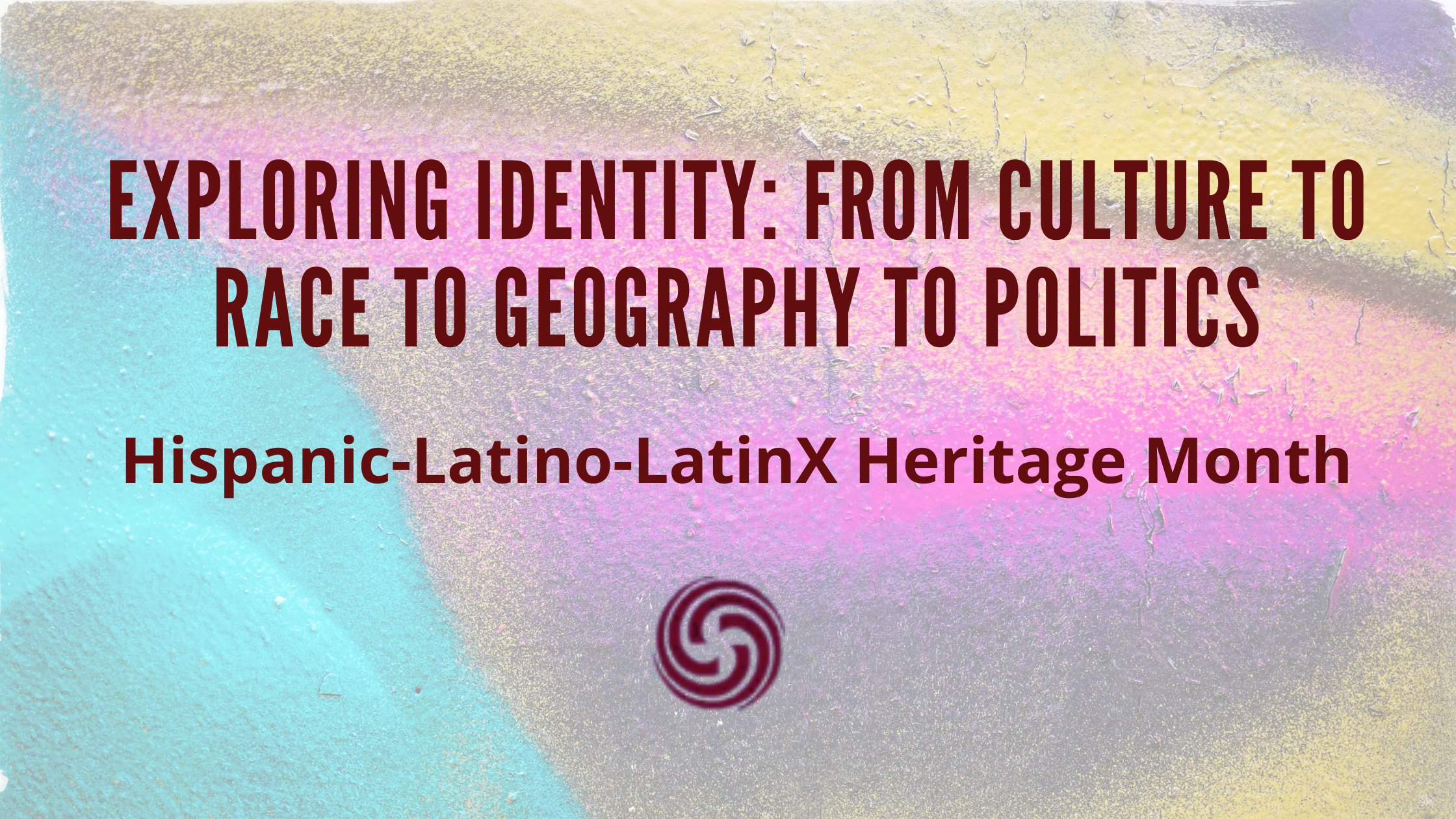 Hispanic-Latino-LatinX Heritage Month