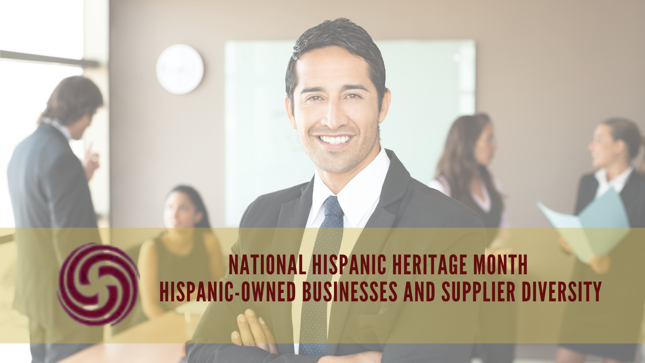National Hispanic Heritage Month: Hispanic-Owned Businesses and Supplier Diversity