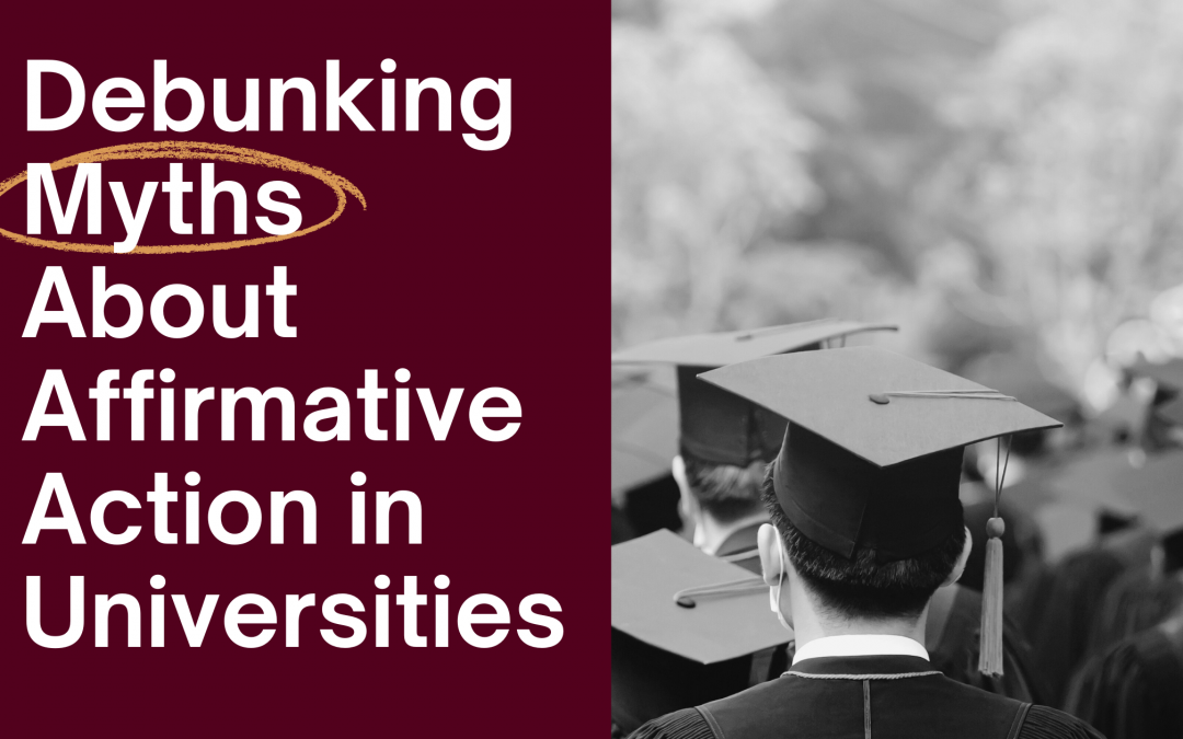 Debunking Myths About Affirmative Action in Universities