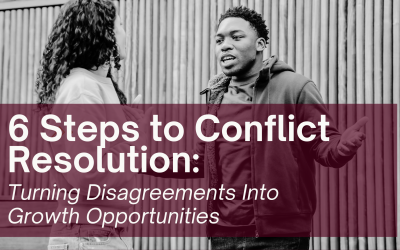 6 Steps to Conflict Resolution