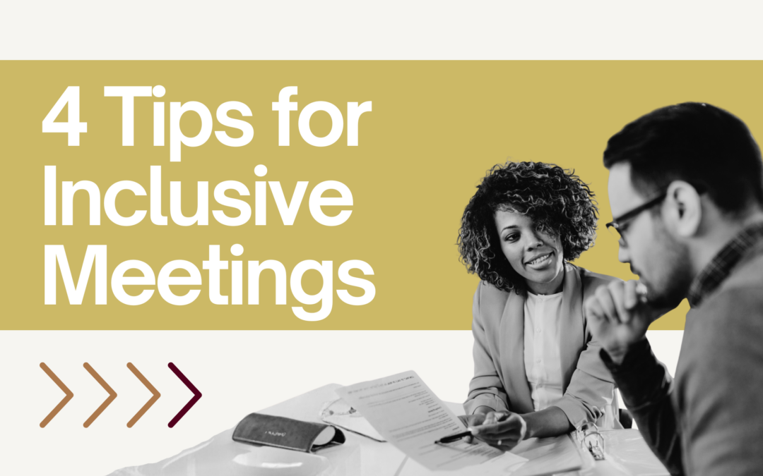 4 Tips for Inclusive Meetings