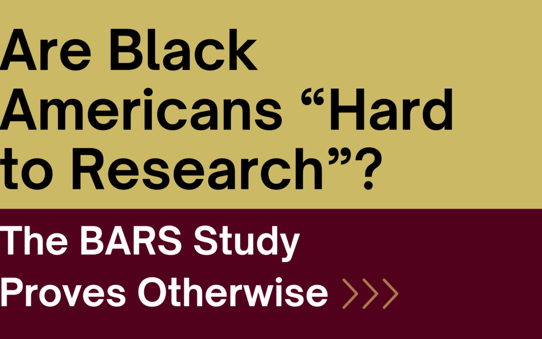 Are Black Americans Hard to Research? BARS Study Proves Otherwise