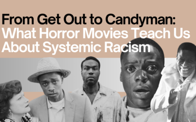 From Get Out to Candyman: What Horror Movies Teach Us About Systemic Racism